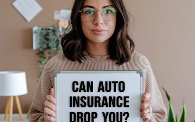 Can Auto Insurance Drop You?